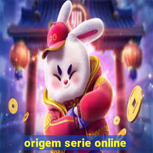 origem serie online